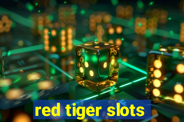 red tiger slots