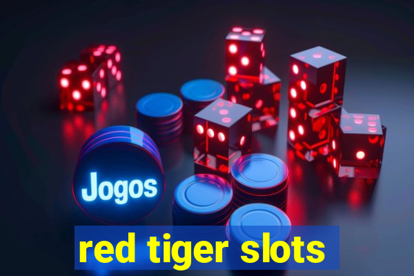 red tiger slots