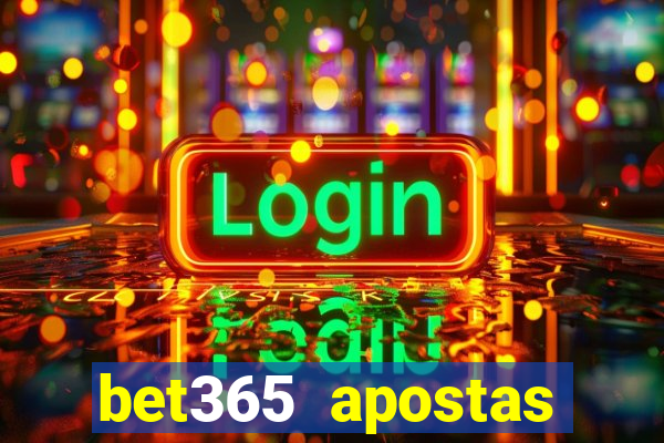 bet365 apostas online futebol