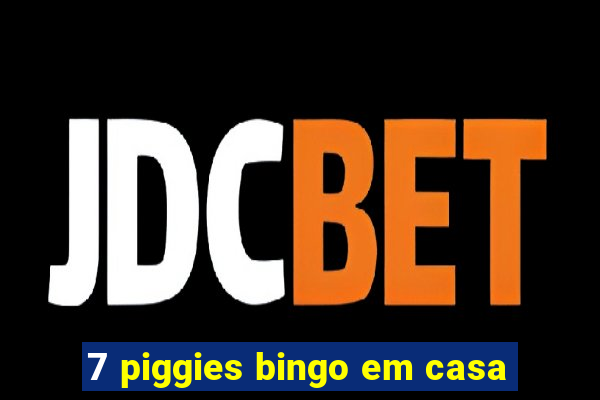 7 piggies bingo em casa