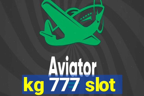 kg 777 slot