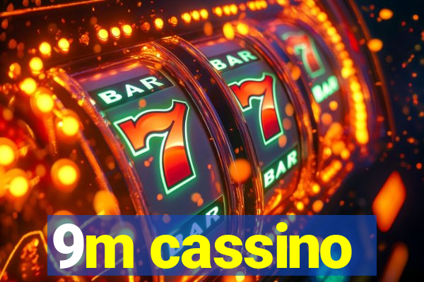 9m cassino