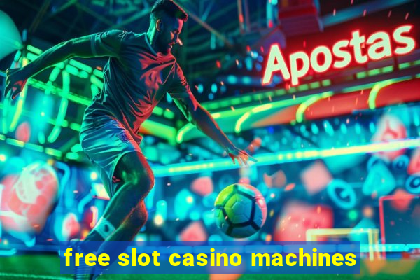 free slot casino machines