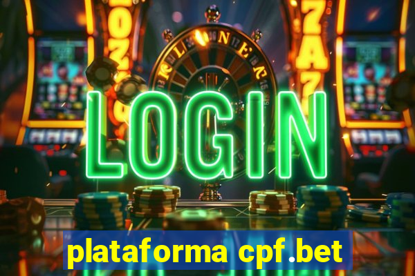 plataforma cpf.bet