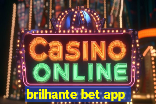 brilhante bet app