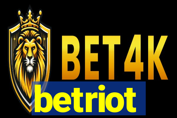 betriot