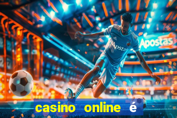 casino online é legal no brasil