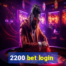 2200 bet login