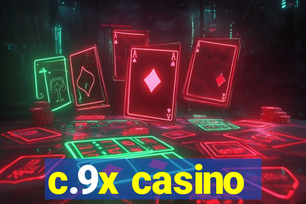 c.9x casino