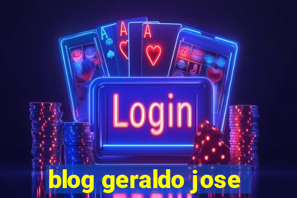 blog geraldo jose