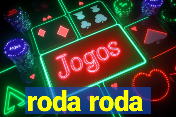 roda roda