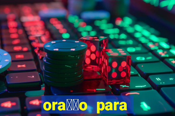 ora莽茫o para ganhar dinheiro