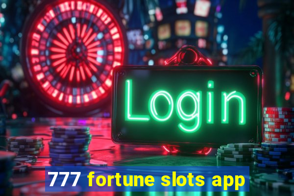 777 fortune slots app