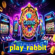 play rabbit