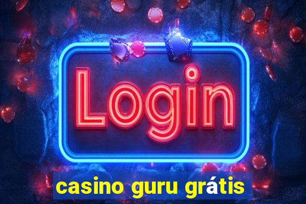 casino guru grátis