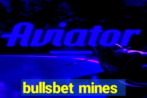 bullsbet mines