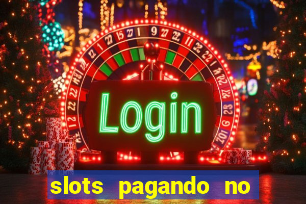 slots pagando no cadastro 2024