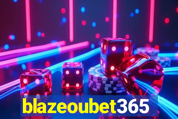 blazeoubet365