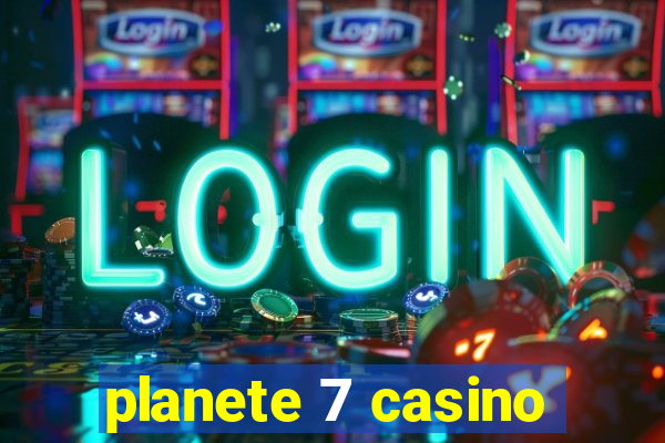 planete 7 casino