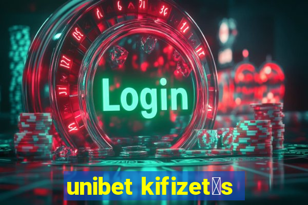 unibet kifizet茅s