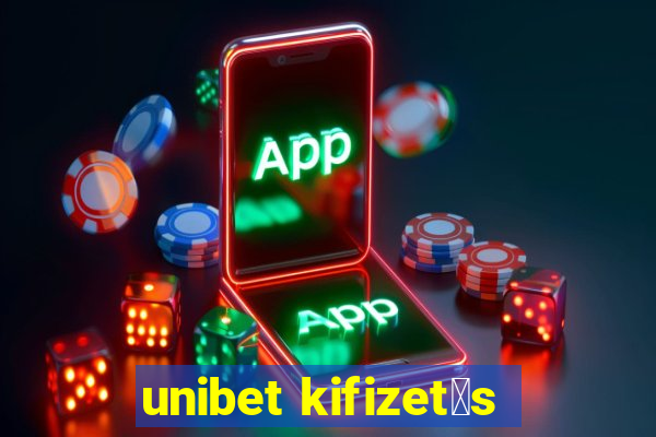 unibet kifizet茅s