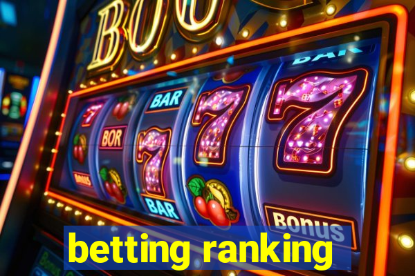 betting ranking