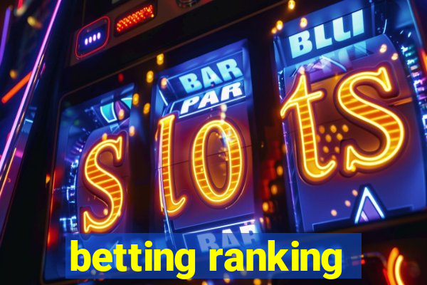 betting ranking