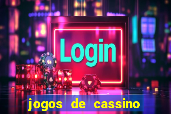 jogos de cassino on line