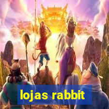 lojas rabbit