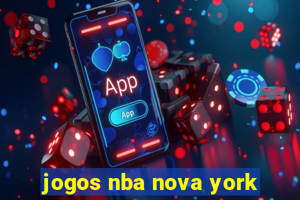 jogos nba nova york