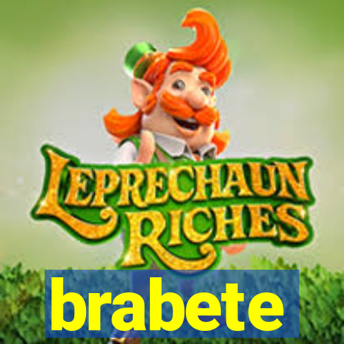 brabete