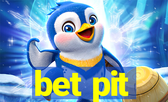 bet pit