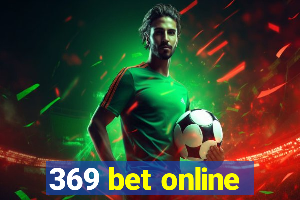 369 bet online