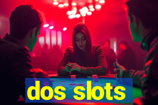 dos slots