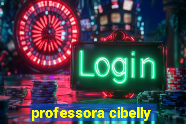 professora cibelly