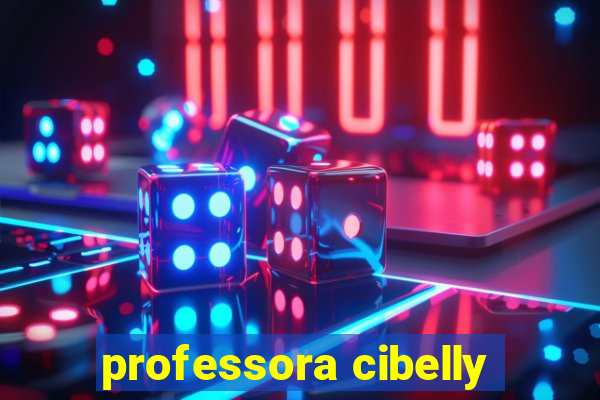 professora cibelly