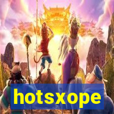 hotsxope