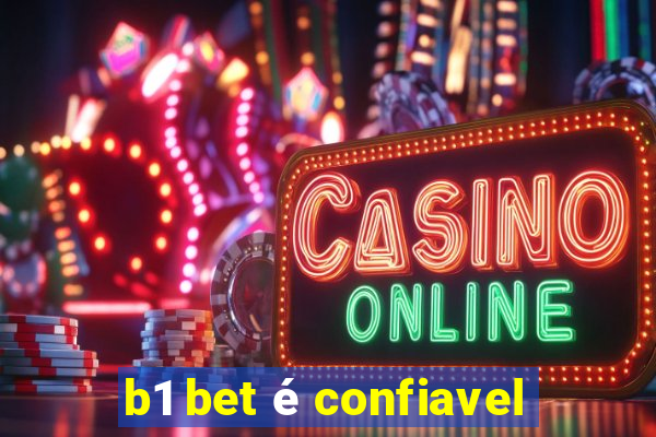 b1 bet é confiavel