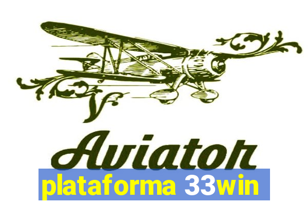 plataforma 33win