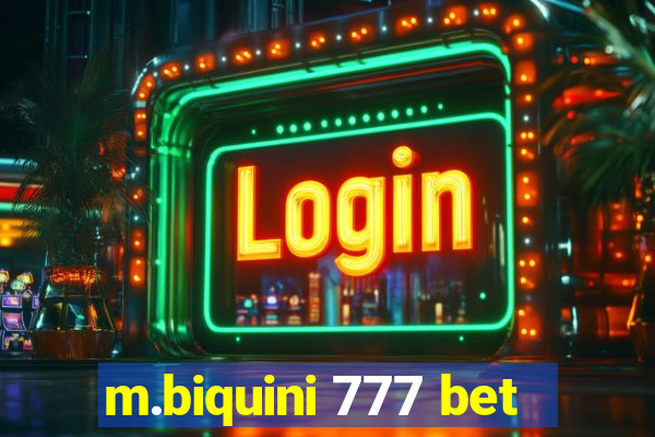 m.biquini 777 bet