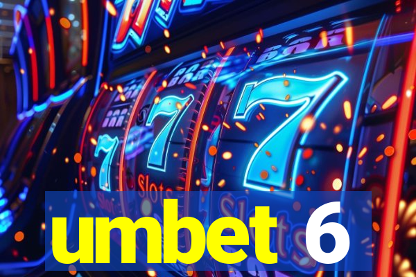 umbet 6