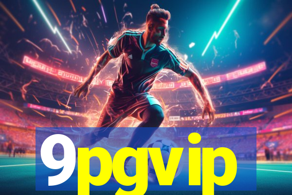 9pgvip