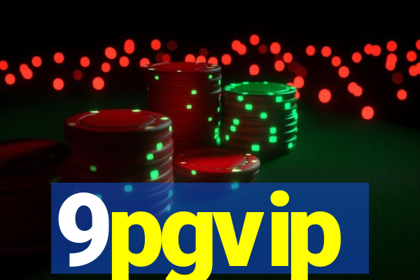 9pgvip