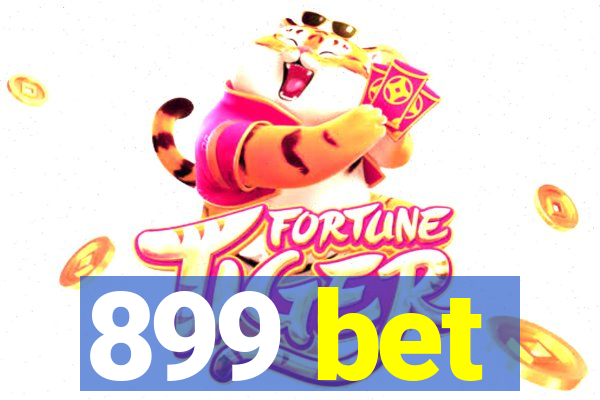 899 bet