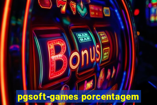 pgsoft-games porcentagem