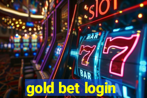 gold bet login