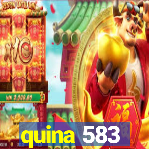 quina 583