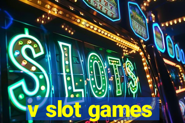 v slot games