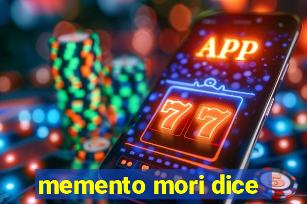 memento mori dice