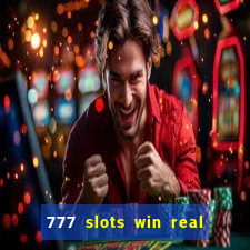 777 slots win real money india